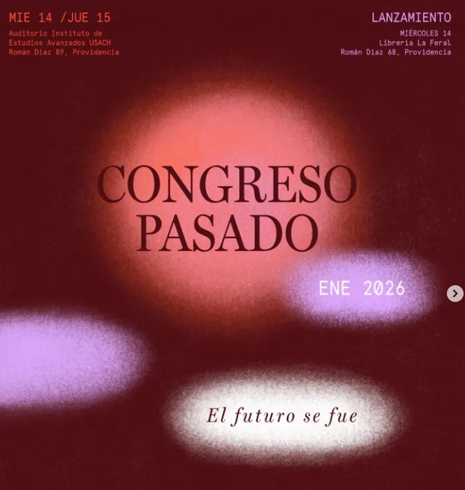miércoles 14 y jueves 15 de enero se realizará el III Congreso Pasado: “El futuro se fue”